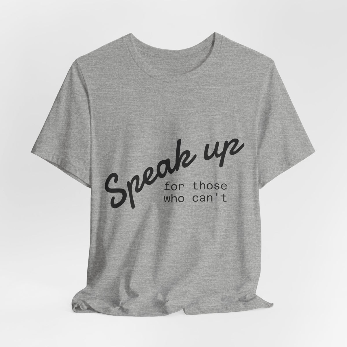 Speak up because sometimes others can't