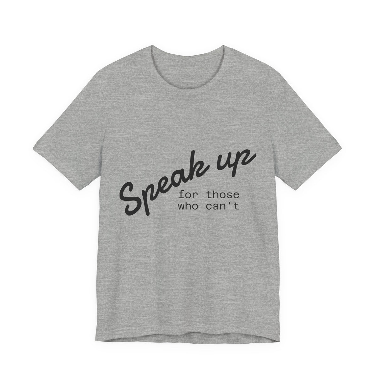 Speak up because sometimes others can't